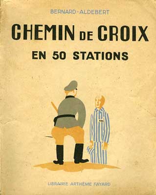 Chemin de Croix en 50 Stations, by Jean Bernard-Aldebert