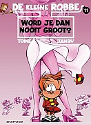 11 Word Je Dan Nooit Groot?