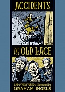 Accidents and Old Lace