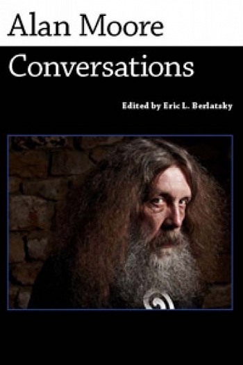 Alan Moore: Conversations