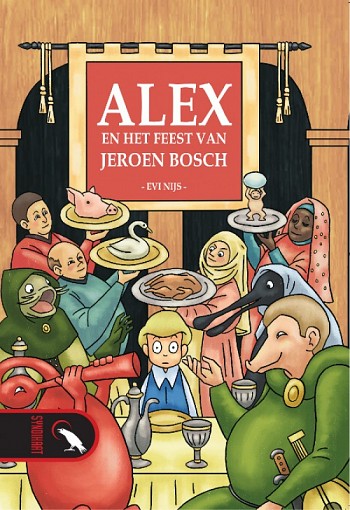 Alex en het Feest van Jeroen Bosch