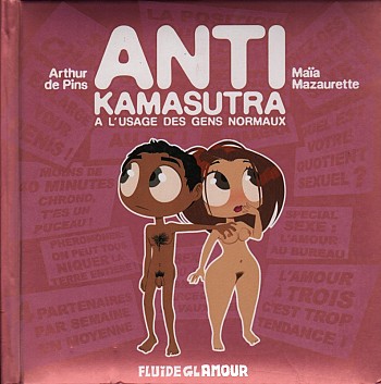 Anti Kamasutra - A l'usage des gens normaux