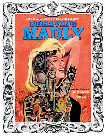 Behaving Madly