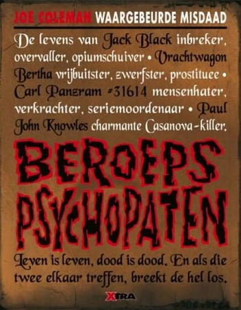 Beroepspsychopaten - Waargebeurde misdaad