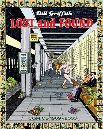 Bill griffith: lost and found 1969-2003