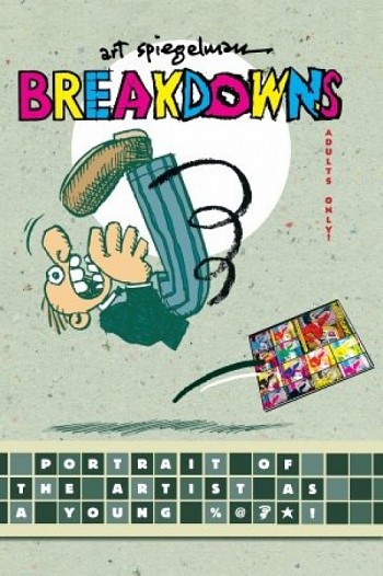 Breakdowns - Portrait of the artist as a young %@#*!