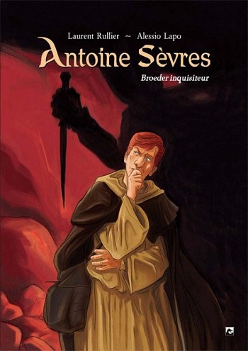 Broeder Inquisiteur, Antoine Sèvres