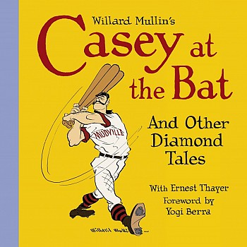 Casey at the Bat and Other Diamond Tales