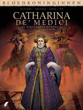 Catharina de' Medici - De vervloekte Koningin 2