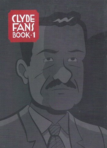 Clyde Fans; Book One