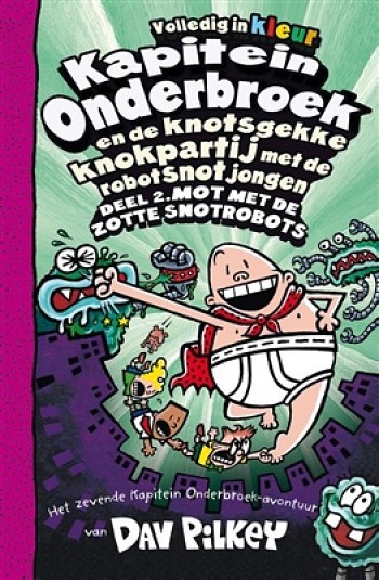 De knotsgekke knokpartij met de robotsnotjongen deel 2: Mot met de zotte snotrob