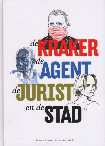 De kraker, de agent, de jurist en de stad