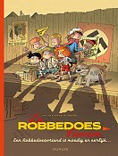Een Robbedoesvriend is moedig en eerlijk...