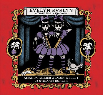 Evelyn Evelyn - A tragic tale in two tomes