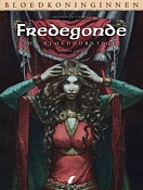Fredegonde - De Bloeddorstige 2/2