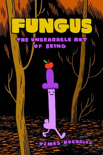 Fungus the unbearable rot of being