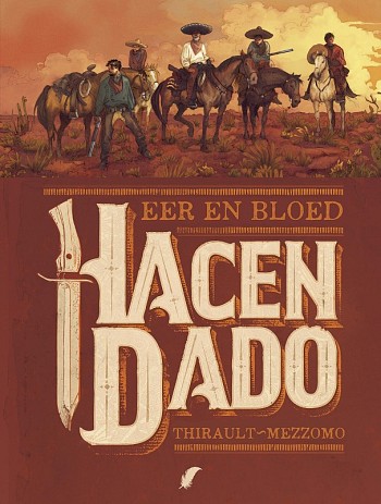 Hacendado: Eer en bloed
