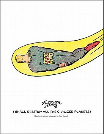 I shall destroy all civilized planets