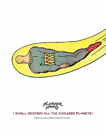 I Shall Destroy All the Civilized Planets