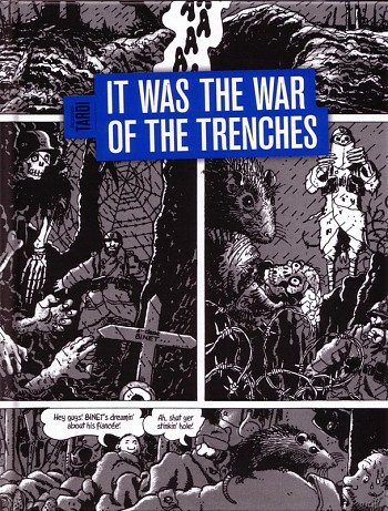 It was the War of the Trenches