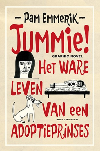 Jummie! Het Ware Leven van een Adoptieprinses