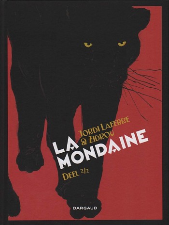 La Mondaine (deel 2/2)