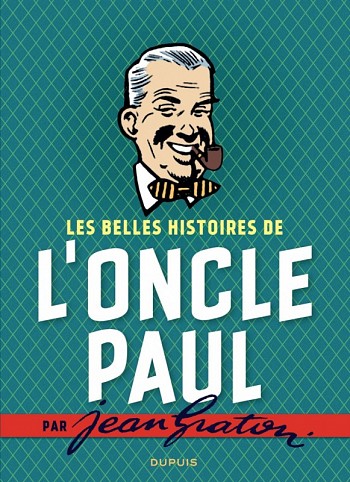 Les Belles Histoires de l'Oncle Paul par Jean Graton
