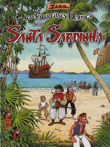 Les Fabuleuses Dérives de la Santa Sardinha