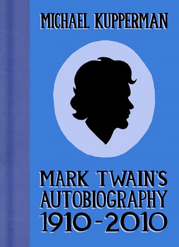Mark Twain's autobio 1910-2010