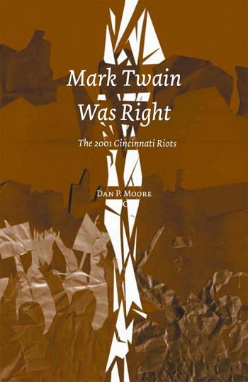 Mark Twain Was Right - The Cincinnati Riots