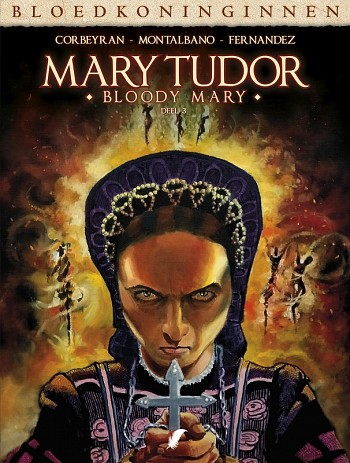 Mary Tudor - Bloody Mary 3