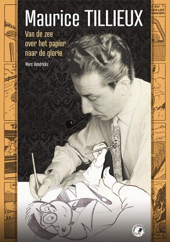 Maurice Tillieux - Van de Zee over het Papier naar de Glorie