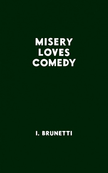 Misery Loves Comedy