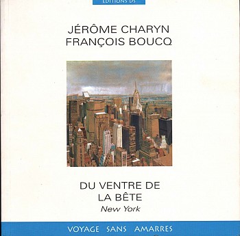 New York: Du Ventre de la Bête