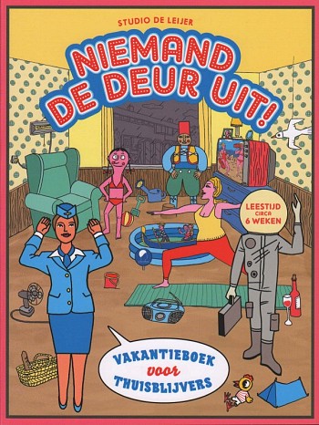 Niemand de deur uit!