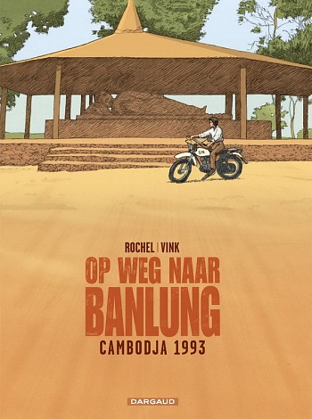 Op Weg Naar Banlung - Cambodja 1993