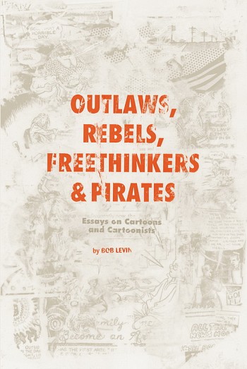 Outlaws, rebels, freethinkers & pirates