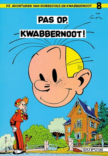 Pas op, Kwabbernoot