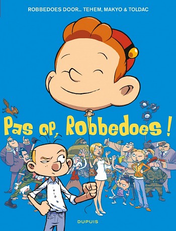 Pas op, Robbedoes!
