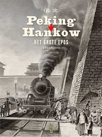 Peking-Hangkow - Het grote epos 1898-1905