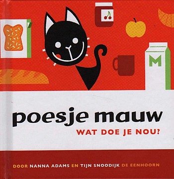 Poesje Mauw wat doe je nou?