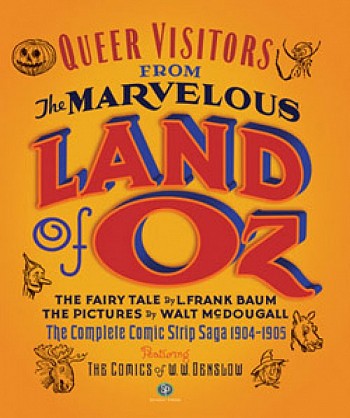 Queer Visitors from the Marvelous Land of Oz