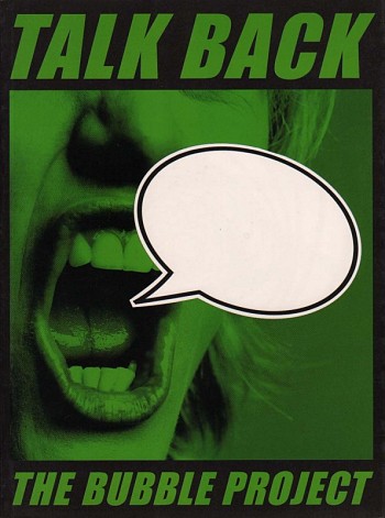 Talk Back - The Bubble Project
