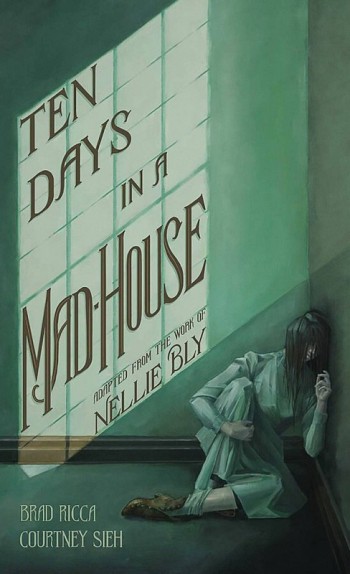 Ten Days in a Mad-house