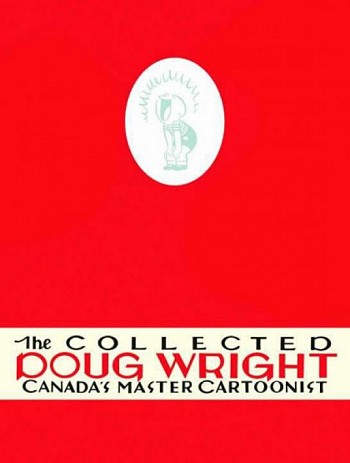 The Collected Doug Wright Volume One