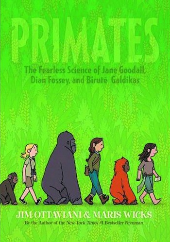 The Fearless Science of Jane Goodall, Dian Fossey, and Birute Galdikas