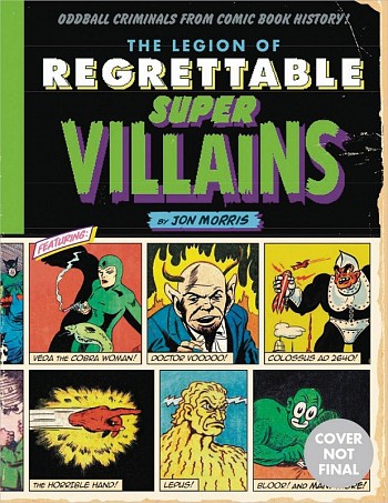 The Legion of Regrettable Supervillains
