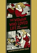 The Woman Who Loved Life and other stories