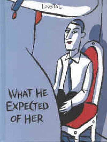 What he expected of her
